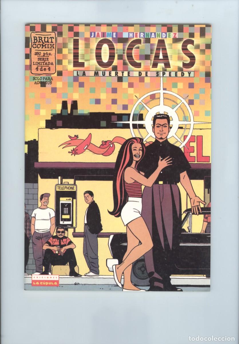 Comics: La c&uacute;pula. Brut comix. Locas. La muerte de Speedy. 4