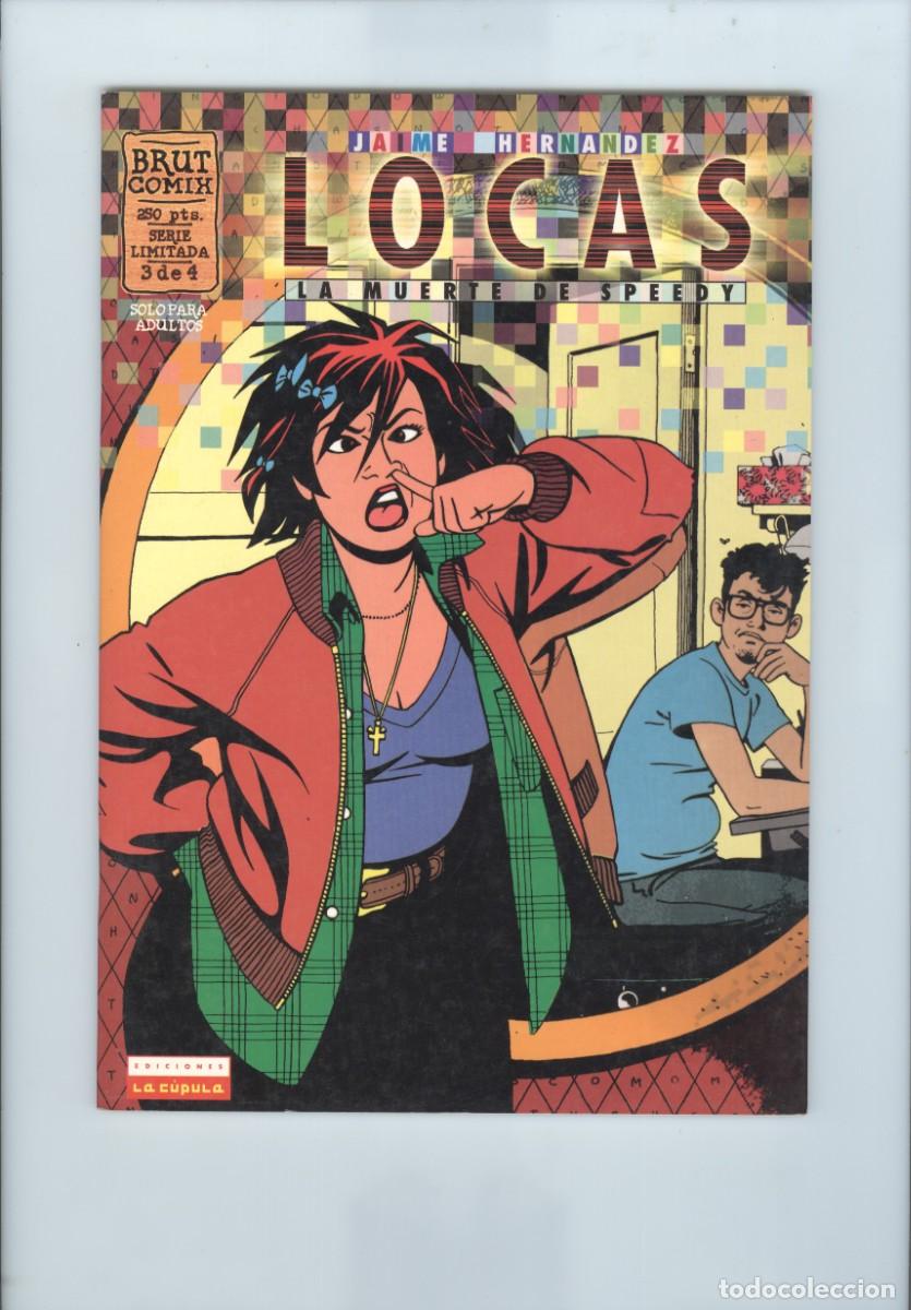 Comics: La c&uacute;pula. Brut comix. Locas. La muerte de Speedy. 3