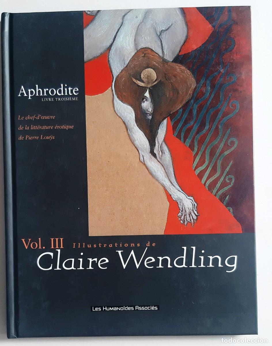 C&oacute;mics: APHRODITE - CLAIRE WENDLING - 2000 - Primera edici&oacute;n. - Foto 1