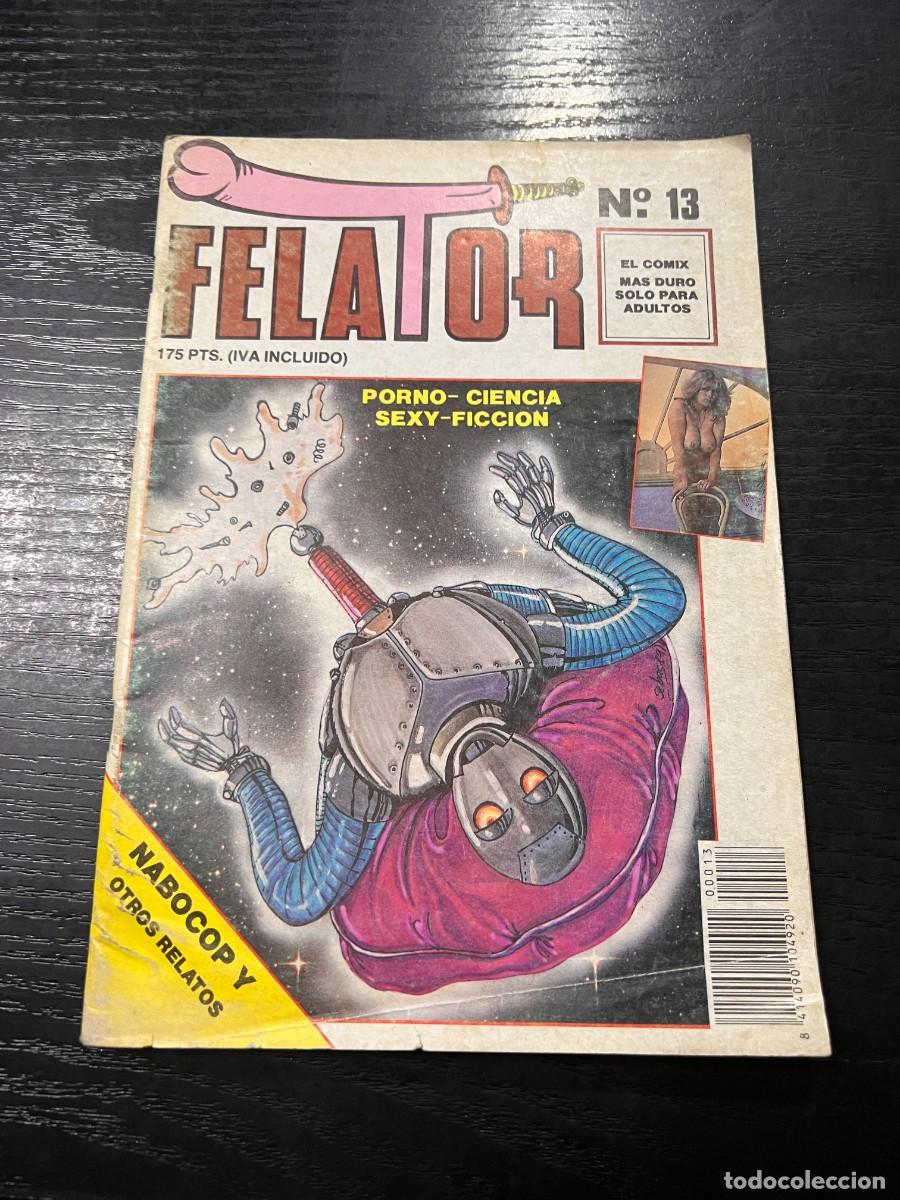 felator. nº 13. porno-ciencia-sezy-ficcion. edi - Buy Comics for adults on  todocoleccion