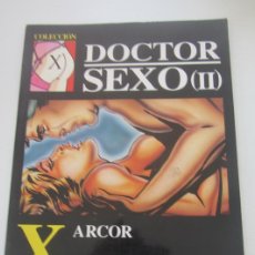 Cómics: COLECCION X 50 DOCTOR SEXO II, ARCOR RUSTICA LA CUPULA ADULTOS ARX205
