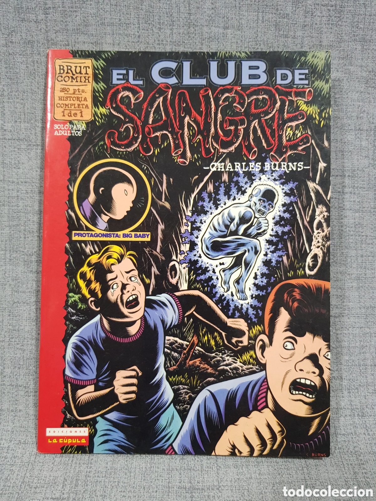 Comics: BRUT COMIX. SOLO PARA ADULTOS. EL CLUB DE SANGRE. CHARLES BURNS. EDICIONES LA C&Uacute;PULA. A&Ntilde;O 1997