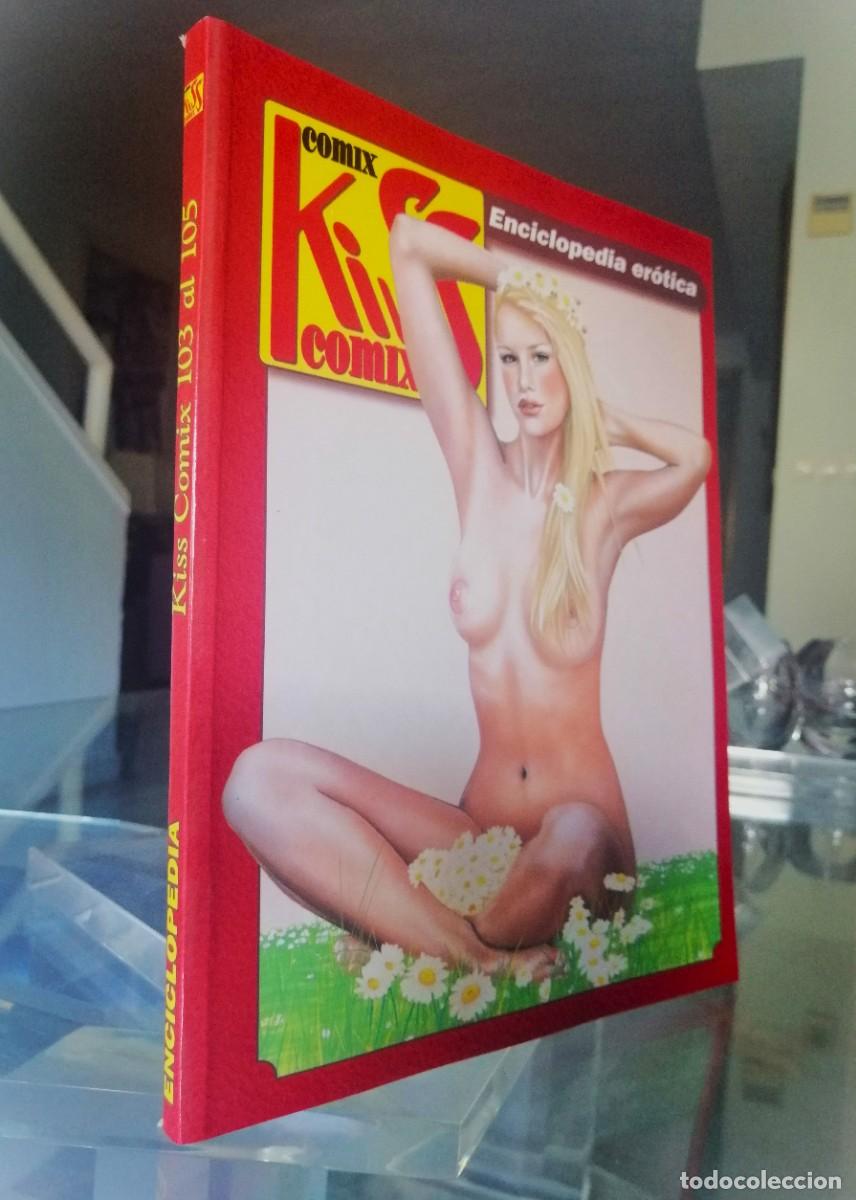 Comics: KISS COMIX - ENCICLOPEDIA EROTICA (RETAPADO DEL 103 AL 105) LA C&Uacute;PULA ''EXCELENTE ESTADO''