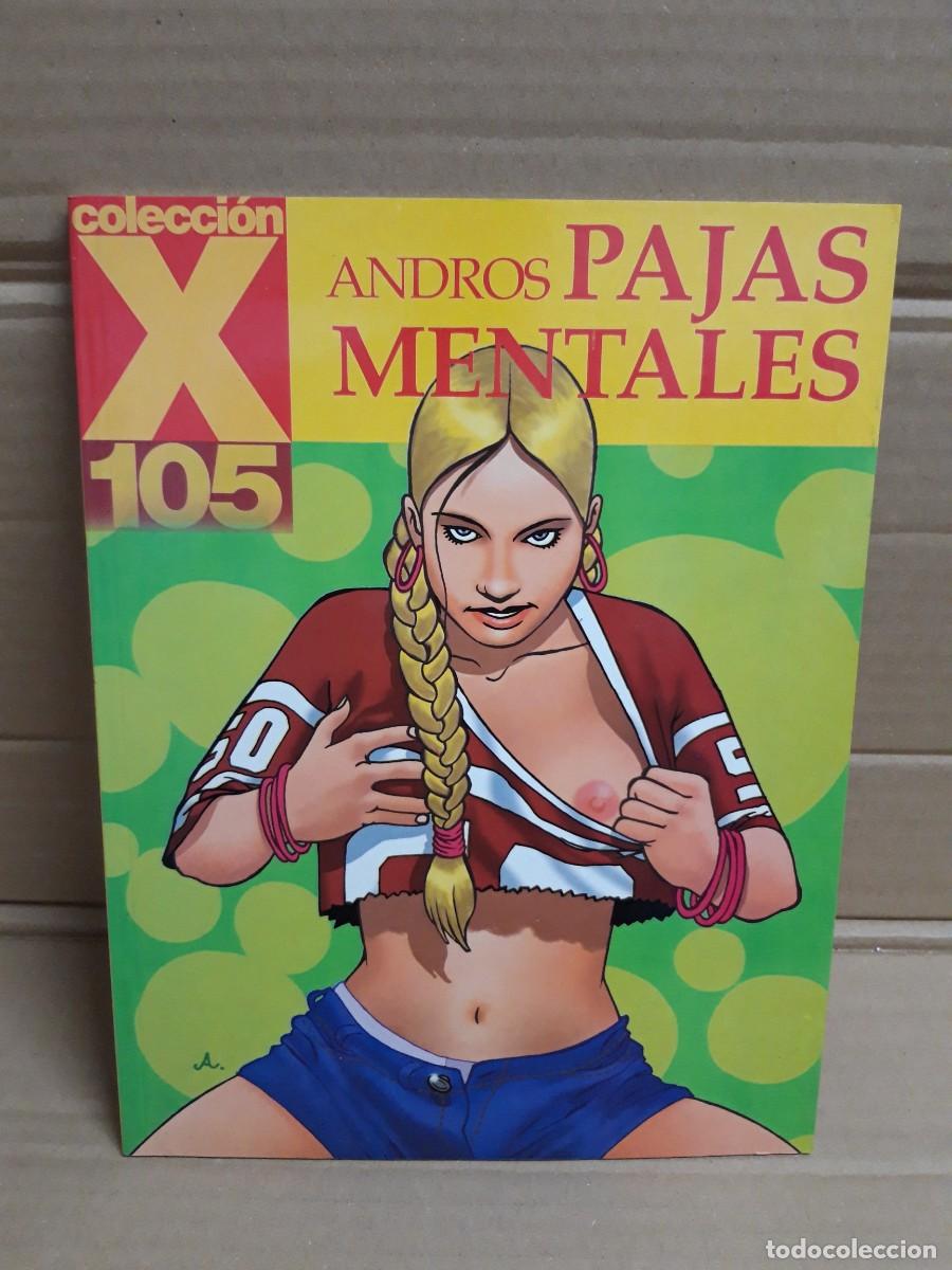 Comics: COLECCI&Oacute;N X. N&ordm; 105. PAJAS MENTALES. LA C&Uacute;PULA