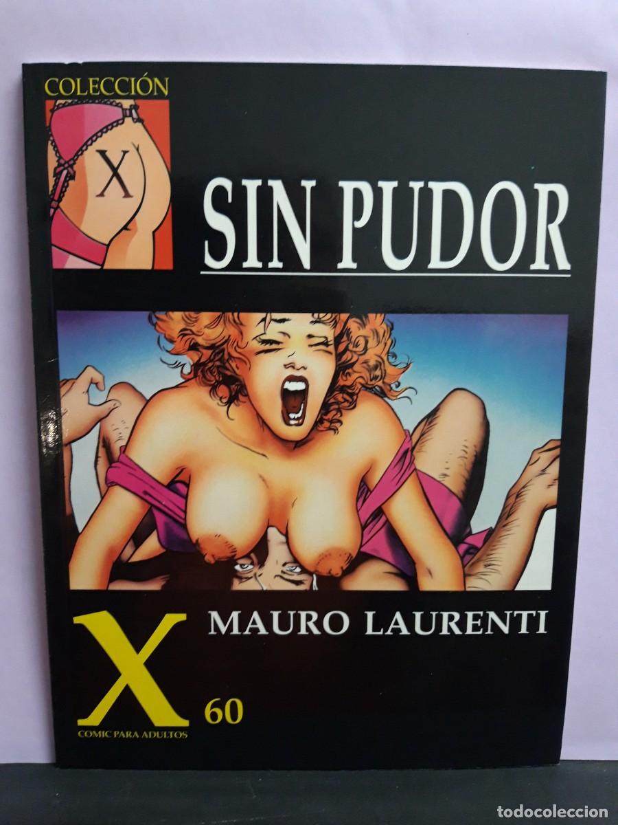 Comics: COLECCI&Oacute;N X. N&ordm; 60. SIN PUDOR. MAURO LAURENTI. LA C&Uacute;PULA.