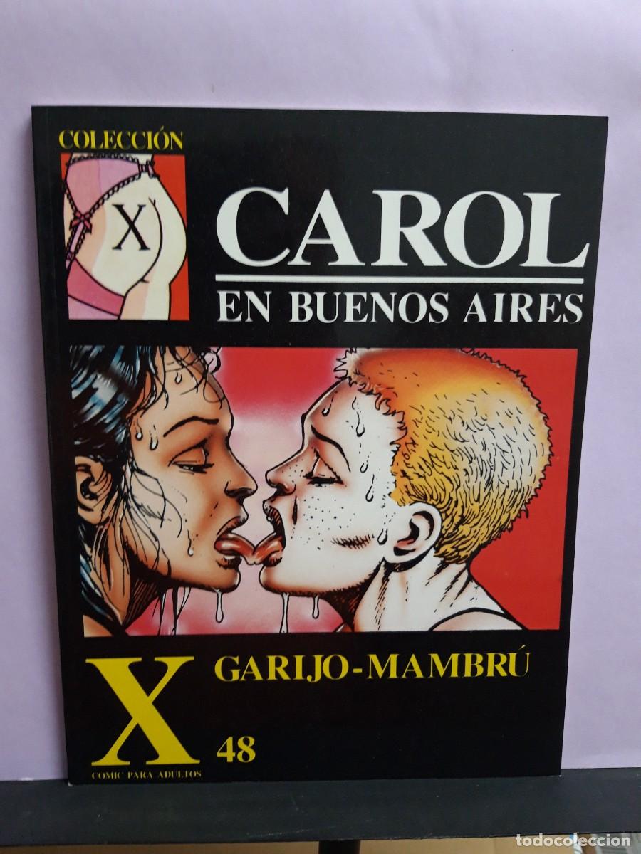Comics: COLECCI&Oacute;N X. N&ordm; 48. CAROL EN BUENOS AIRES. GARIJO-MAMBR&Uacute;. LA C&Uacute;PULA.