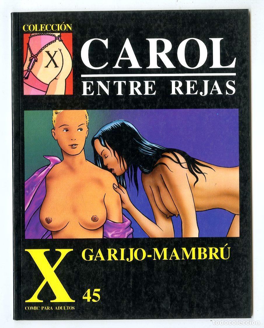 Comics: Carol Entre Rejas / Colecci&oacute;n X / N.45 / Ediciones La C&uacute;pula / 1991