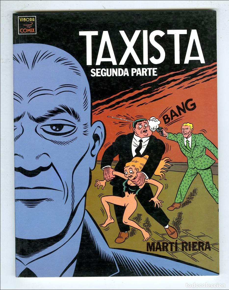 Fumetti: Taxista Segunda Parte / Vibora Comix / Mart&iacute; Riera / La C&uacute;pula / 1990 - Mart&iacute; Riera