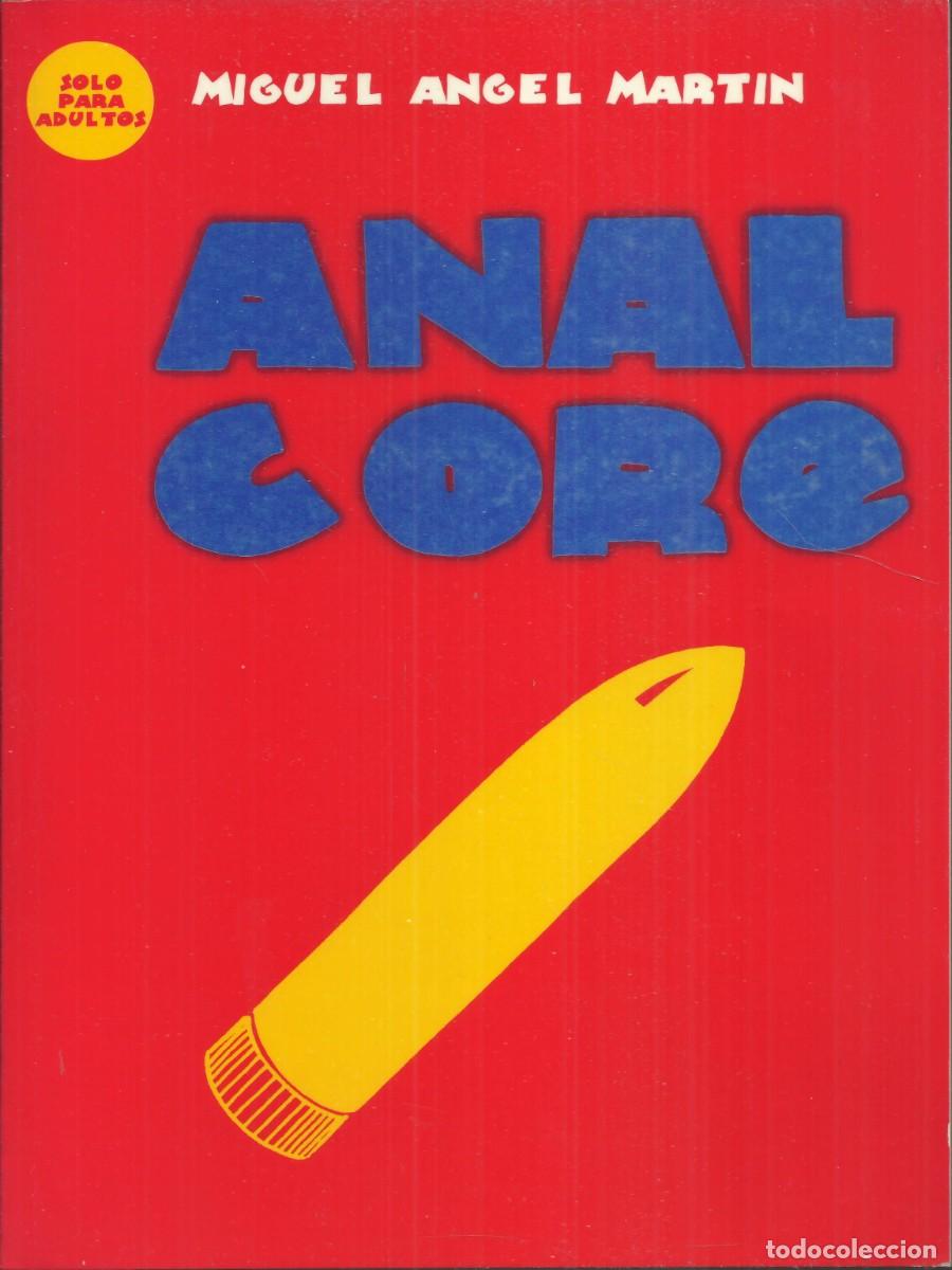 C&oacute;mics: Miguel Angel Mart&iacute;n. Anal core.