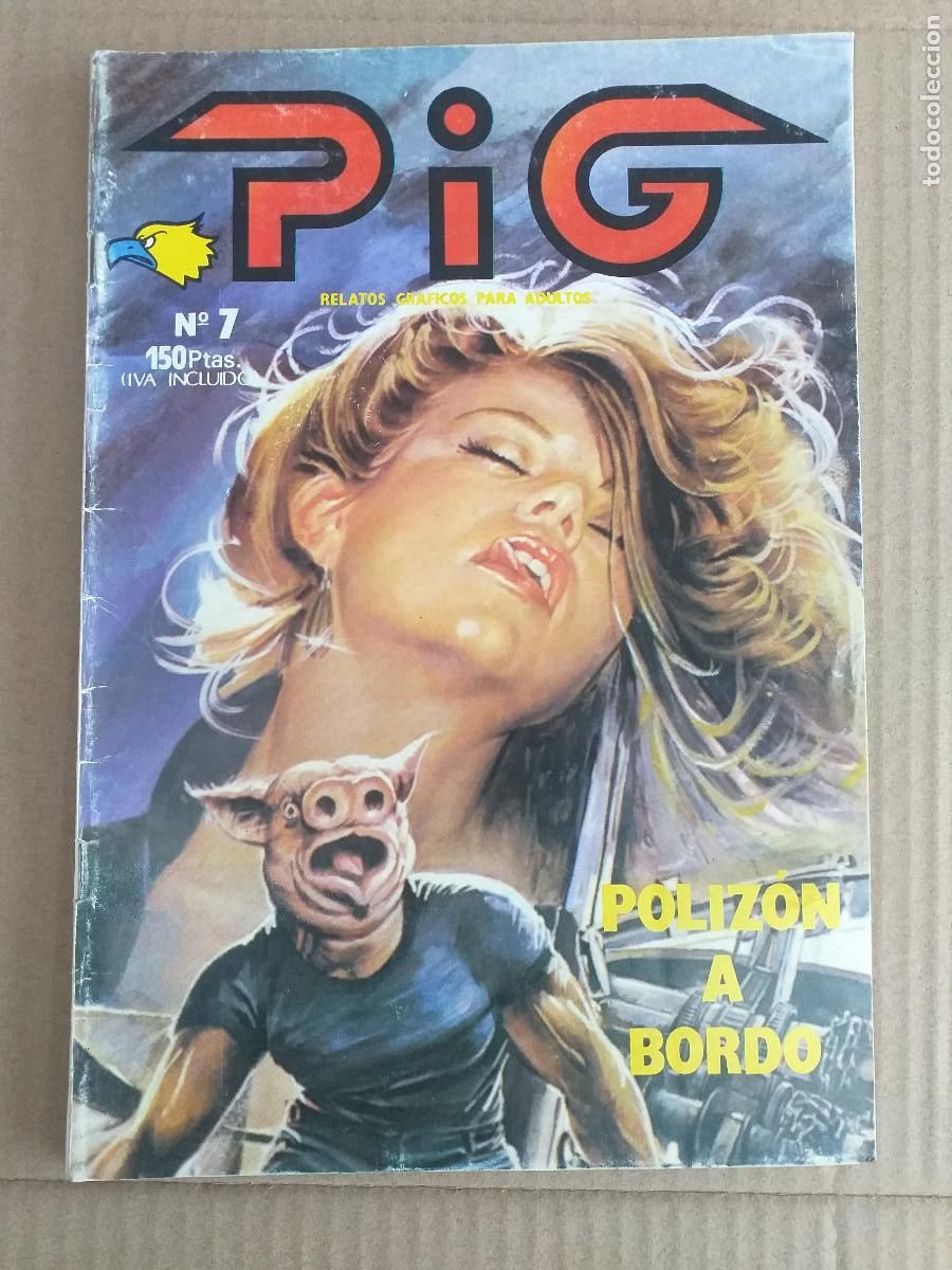 C&oacute;mics: PIG - N&ordm; 7 - POLIZON A BORDO -- Adulto, Er&oacute;tico, Pornogr&aacute;fico -- EDITORIAL ASTRI S. A. &middot;