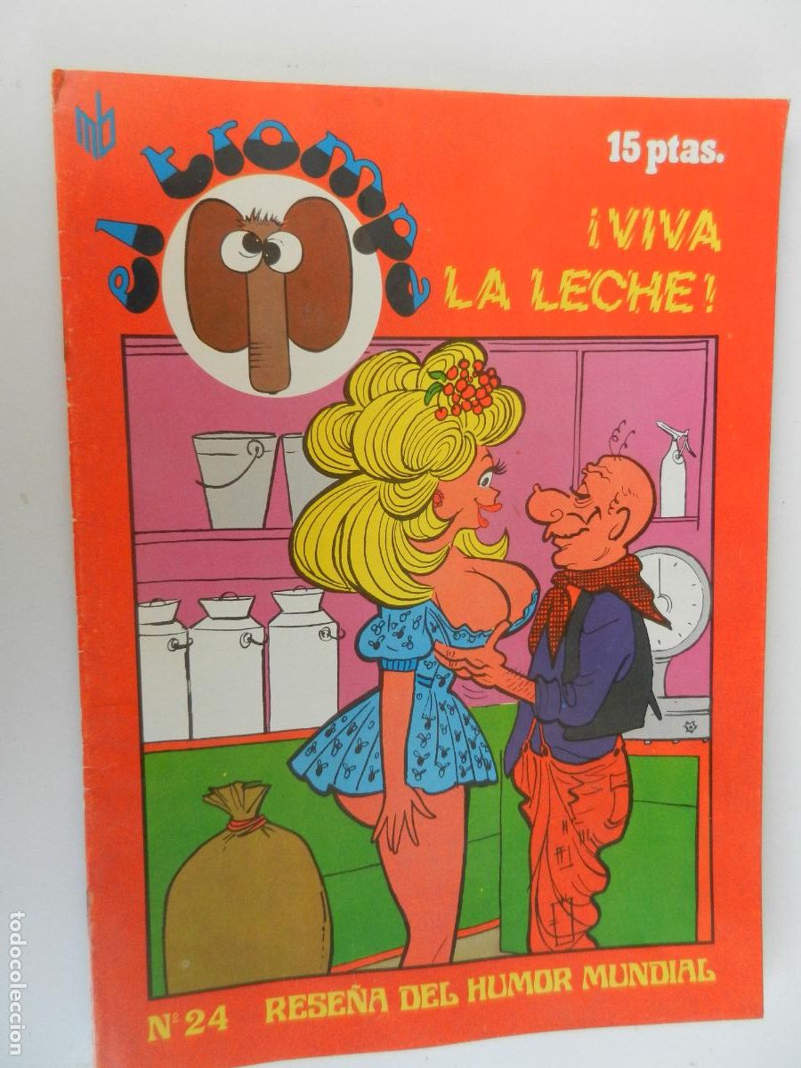 C&oacute;mics: EL TROMPA N&ordm; 24-&iexcl; VIVA LA LECHE!- HUMOR EROTICO RESE&Ntilde;A MUNDIAL - 1976- MARC BEN- ADULTOS
