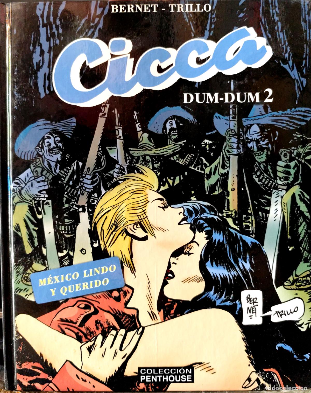 C&oacute;mics: CICCA DUM-DUM 2. M&Eacute;XICO LINDO Y QUERIDO. BERNET. TRILLO. COMIC PARA ADULTOS.