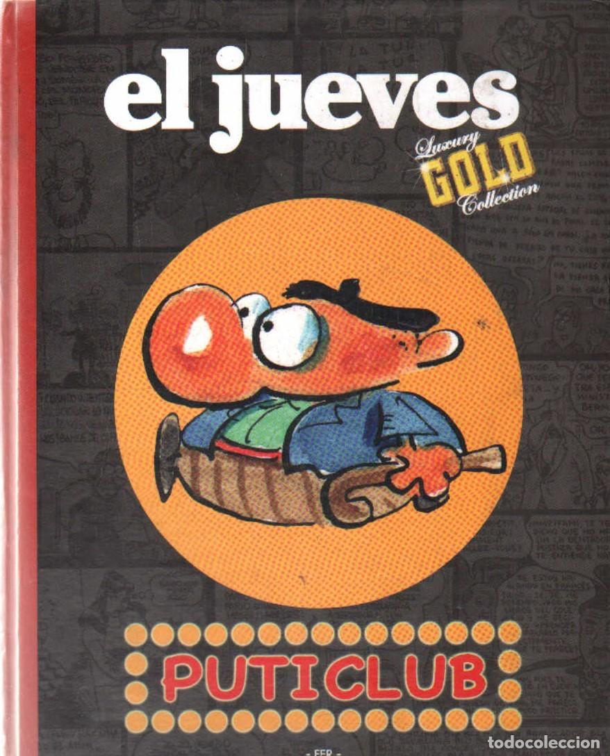 C&oacute;mics: EL JUEVES, LUXURY GOLD COLLECTION: PUTICLUB. A-COMIC-9325