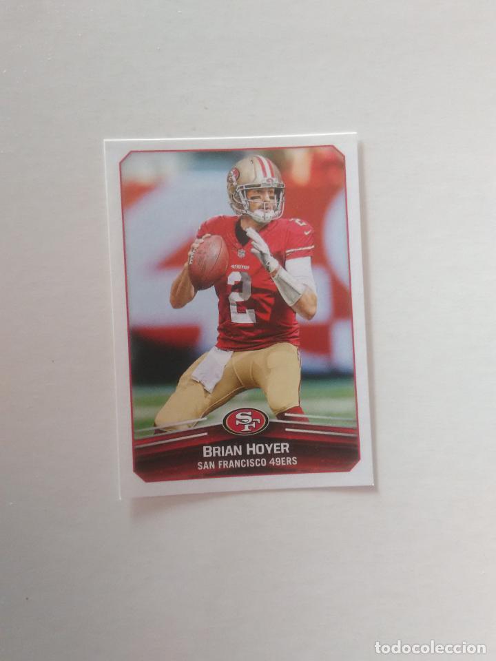 Collezionismo sportivo: 439 BRIAN HOYER SAN FRANCISCO 49ERS STICKER CROMO FOOTBALL F&Uacute;TBOL AMERICANO PANINI NFL 2017