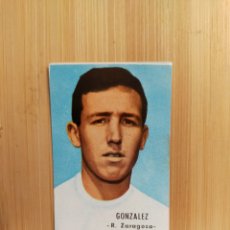 Coleccionismo deportivo: 1966 1967 66 67 CROMO FHER NUNCA PEGADO ZARAGOZA GONZALEZ
