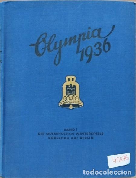 Sports collectibles: &Aacute;lbum alem&aacute;n 'OLYMPIA 1936' completo, dedicado a la Olimpiada de Berl&iacute;n (Tomo I). Muy bonito.
