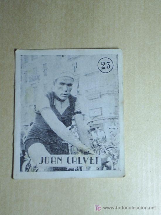 Coleccionismo deportivo: CROMOS CICLISMO  MUY ANTIGUOS -N&ordm; 23 JUAN CALVET