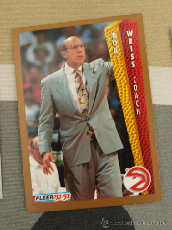 Coleccionismo deportivo: 7 BOB WEISS  COACH ATLANTA HAWKS CARD NBA FLEER 92-93  NUEVO DE SOBRE