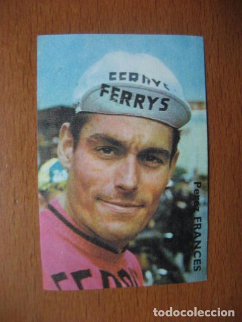 Coleccionismo deportivo: CROMO CICLISTA PEREZ FRANCES - CHOCOLATES VICTORIA - CICLISMO - FERRYS 1966 - SIN PEGAR.