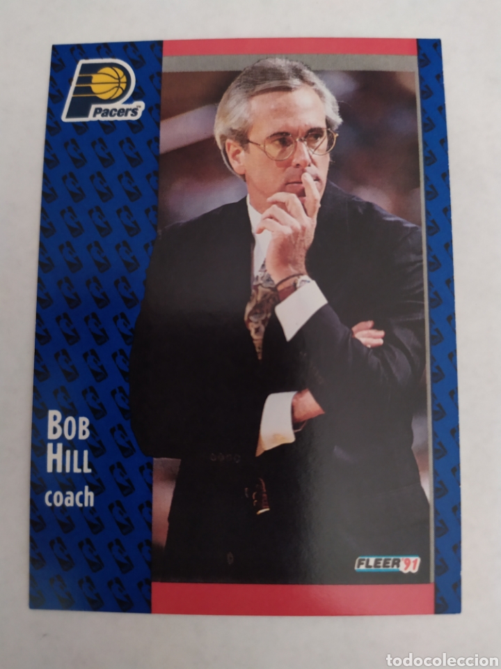 Collezionismo sportivo: Bob Hill 82 NBA Fleer 91 Indiana Pacers