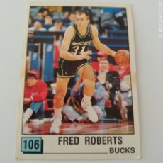 Coleccionismo deportivo: CROMO NBA 90 PANINI BASQUET AÑO 1990 Nº 106 FRED ROBERTS BUCKS