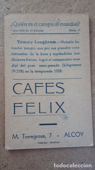 Coleccionismo deportivo: CROMO CAFES FELIX - TOMMY LOUGHRAN ( ESTADOS UNIDOS ) BOXEO - CAMPEON MUNDIAL PESO MEDIO 1929 GEDO - Foto 2 - 295832418