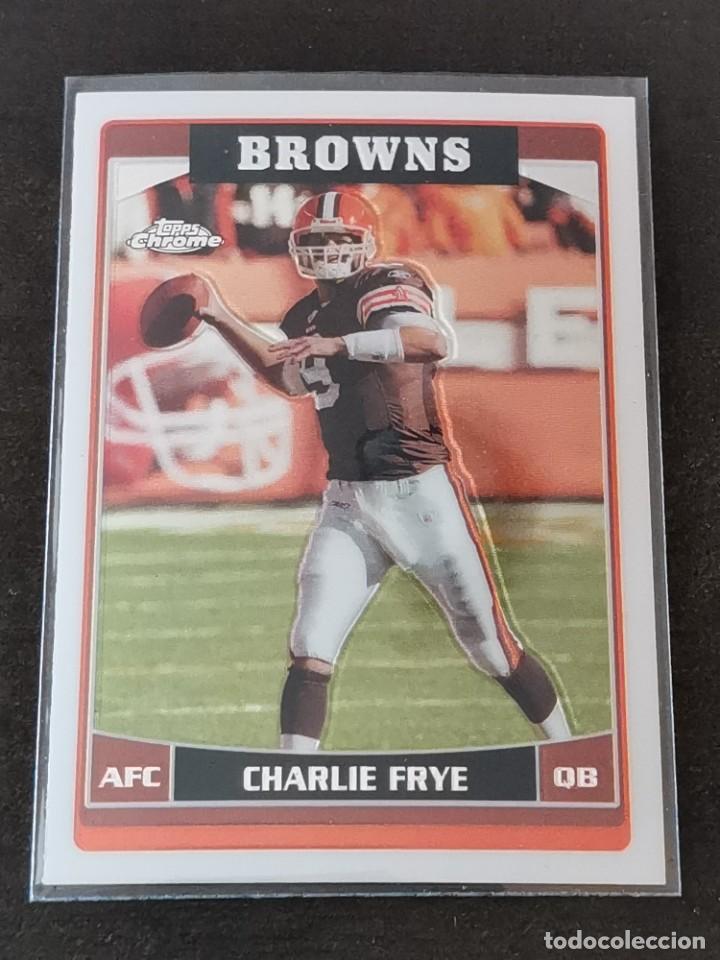 Coleccionismo deportivo: Topps Chrome 2006 #40 Charlie Frye Cleveland Browns NFL Card