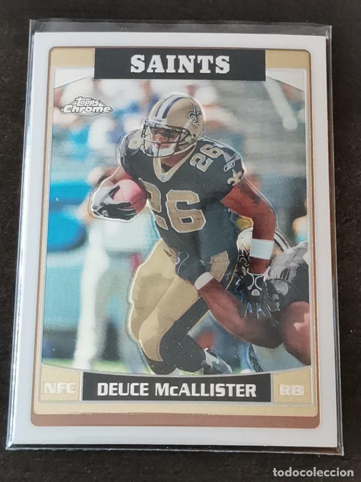 Coleccionismo deportivo: Topps Chrome 2006 #100 Deuce McAllister New Orleans Saints NFL Card
