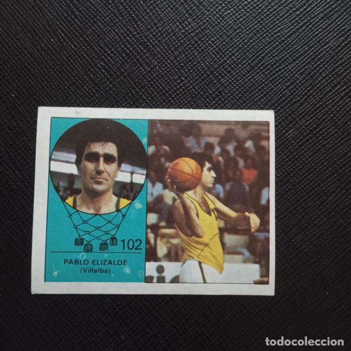 Coleccionismo deportivo: PABLO ELIZALDE 102 VILLALBA CLESA BALONCESTO 84 85 CROMO LIGA 1984 1985 - SIN PEGAR - A62 PG100