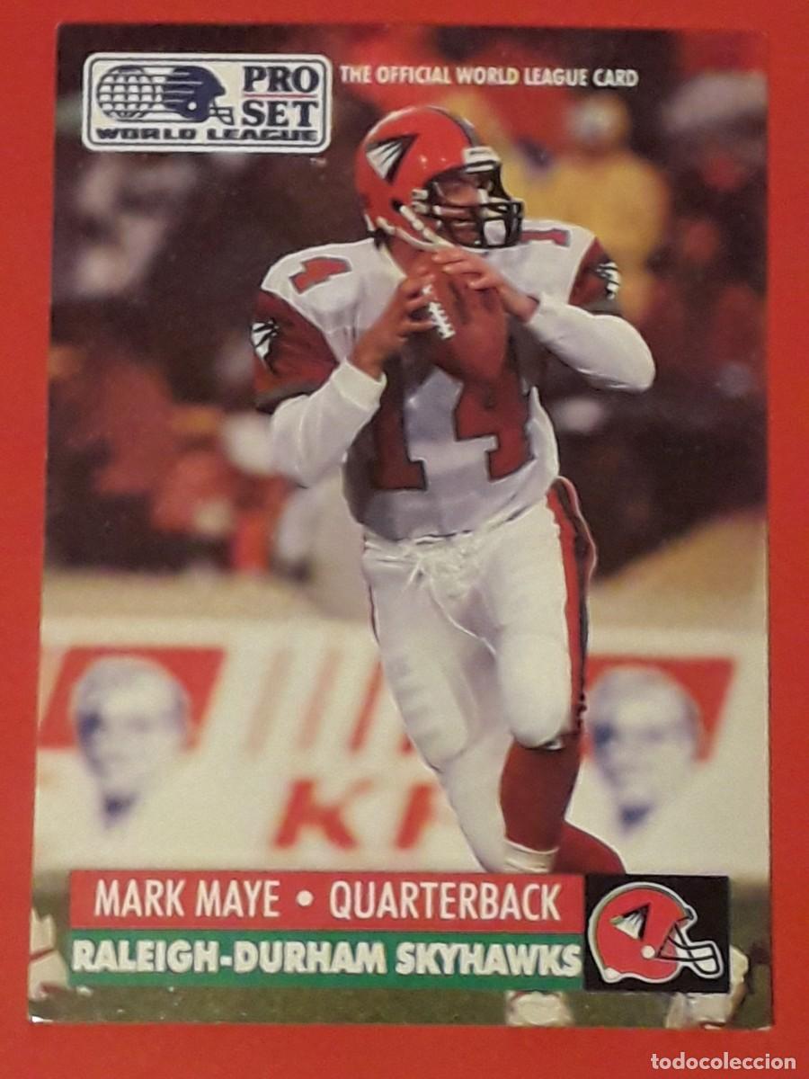 Sports collectibles: 1991 PRO SET WORLD LEAGUE 26 - MARK MAYE / RALEIGH DURHAM SKYHAWKS - FUTBOL AMERICANO CARTA CROMO