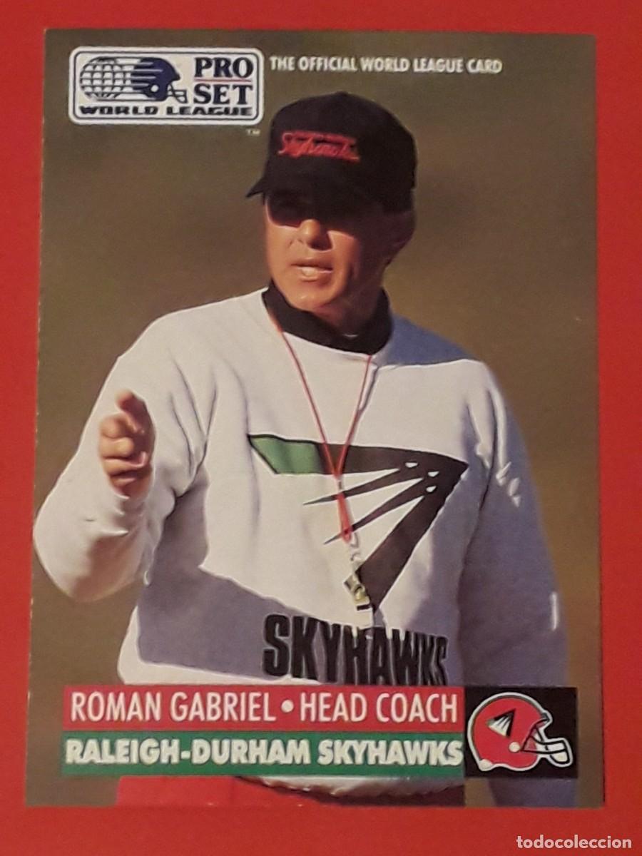 Sammelleidenschaft Sport: 1991 PRO SET WORLD LEAGUE 24 - ROMAN GABRIEL RALEIGH DURHAM SKYHAWKS - FUTBOL AMERICANO CARTA CROMO