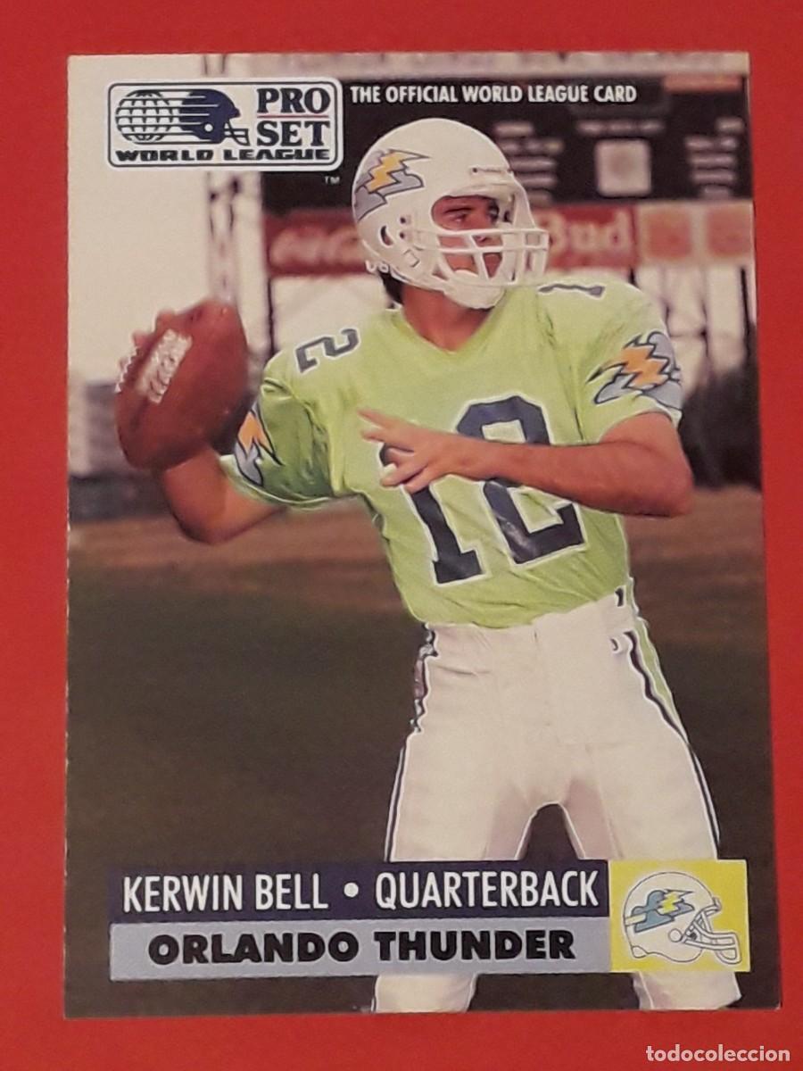 Sammelleidenschaft Sport: 1991 PRO SET WORLD LEAGUE 22 - KERWIN BELL / ORLANDO THUNDER - FUTBOL AMERICANO CARTA CROMO