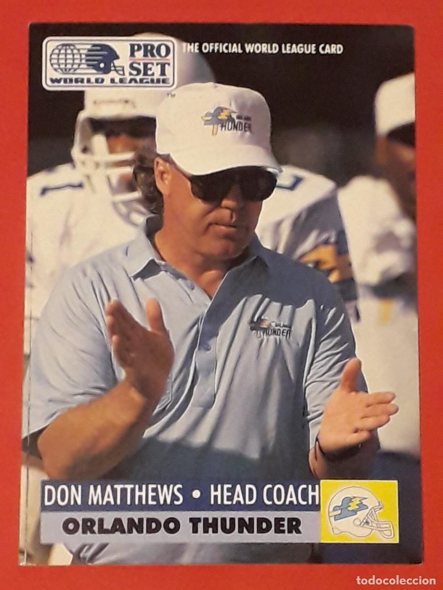 Sammelleidenschaft Sport: 1991 PRO SET WORLD LEAGUE 21 - DON MATTHEWS / ORLANDO THUNDER - FUTBOL AMERICANO CARTA CROMO