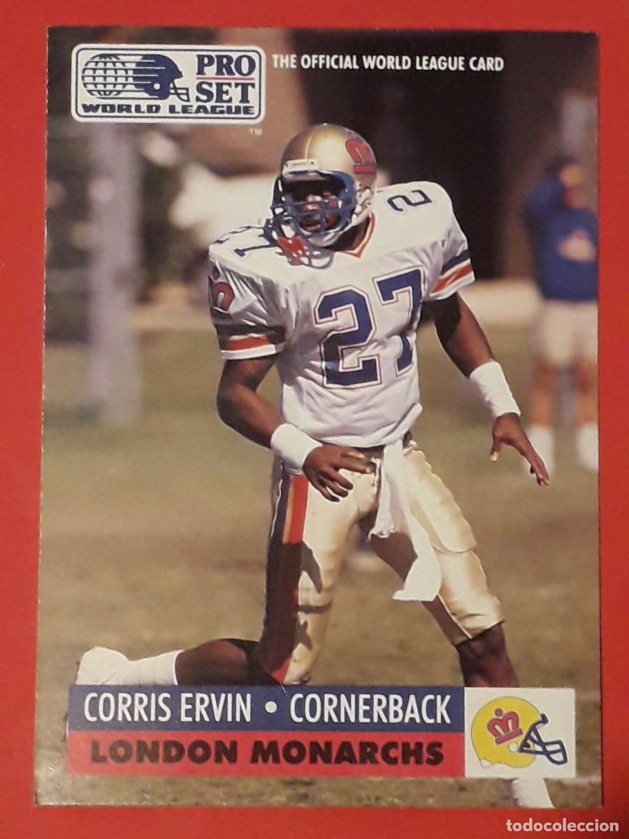 Collectionnisme sportif: 1991 PRO SET WORLD LEAGUE 13 - CORRIS ERVIN / LONDON MONARCHS - FUTBOL AMERICANO CARTA CROMO