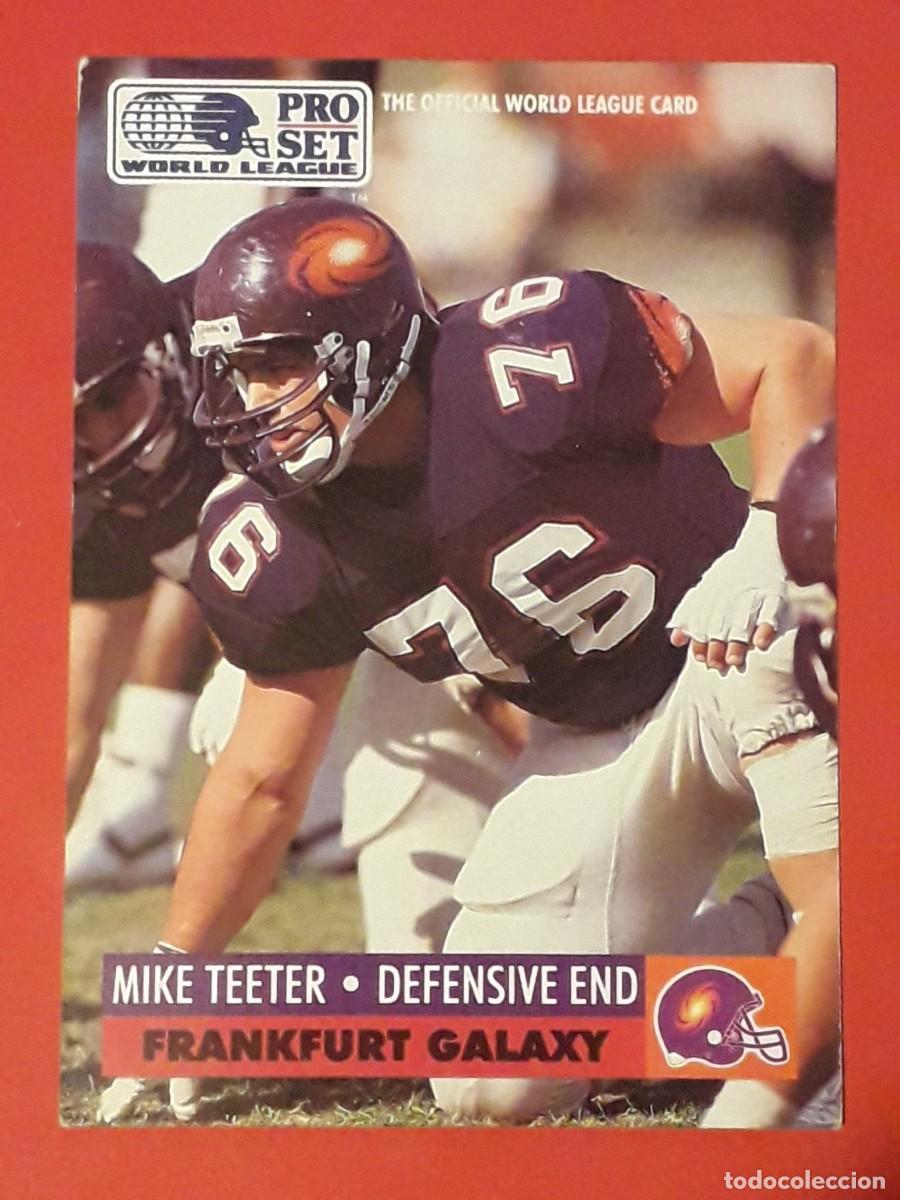 Collectionnisme sportif: 1991 PRO SET WORLD LEAGUE 11 - MIKE TEETER / FRANKFURT GALAXY - FUTBOL AMERICANO CARTA CROMO