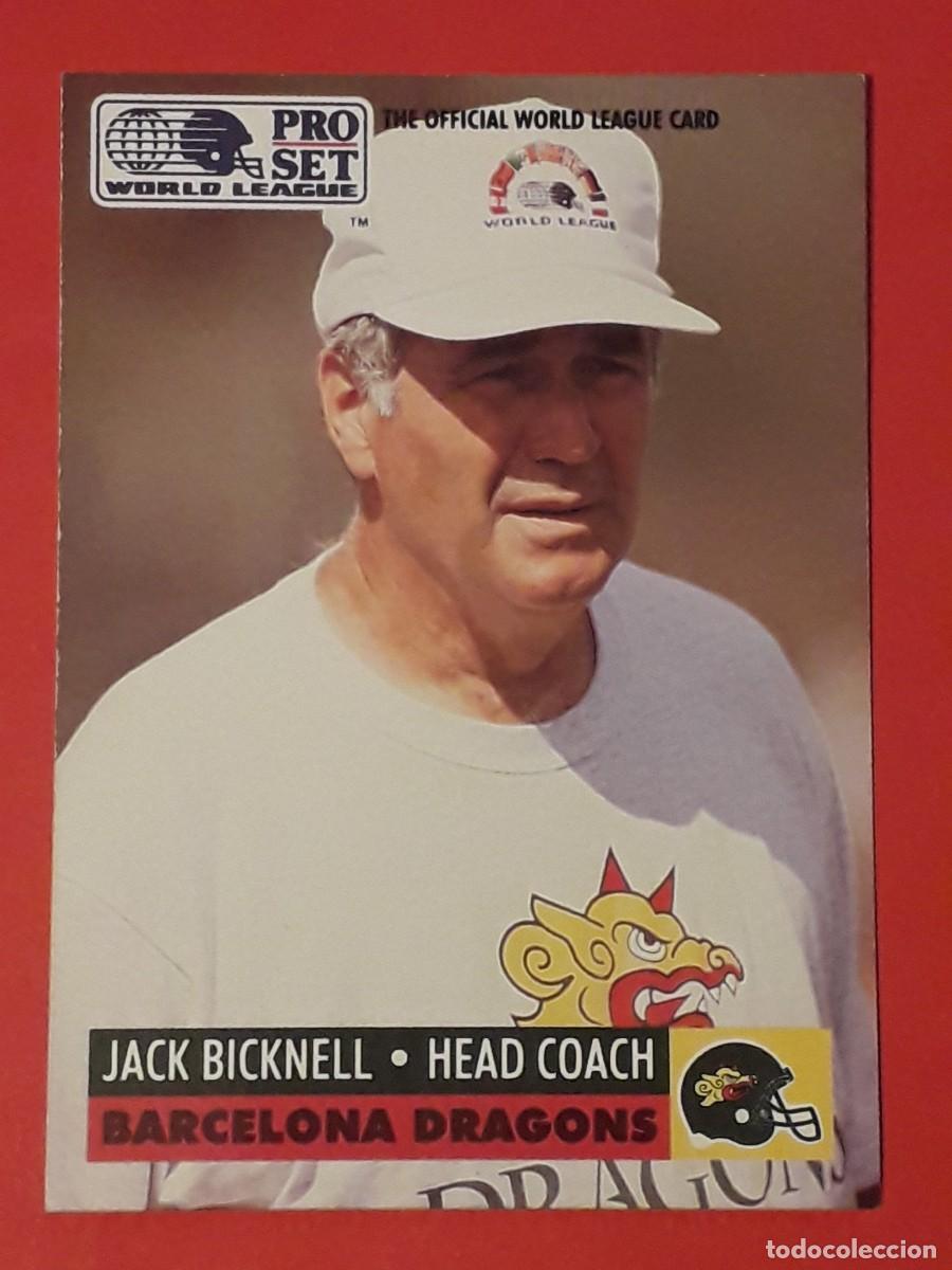 Coleccionismo deportivo: 1991 PRO SET WORLD LEAGUE #3 - JACK BICKNELL / BARCELONA DRAGONS - FUTBOL AMERICANO CARTA CROMO