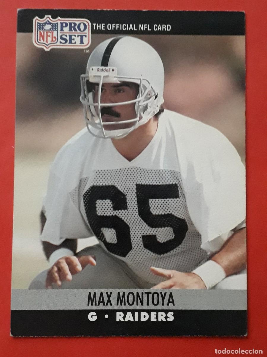Sammelleidenschaft Sport: 1990 PRO SET NFL #547 - MAX MONTOYA G RAIDERS - FUTBOL AMERICANO CARTA CROMO FOOTBALL