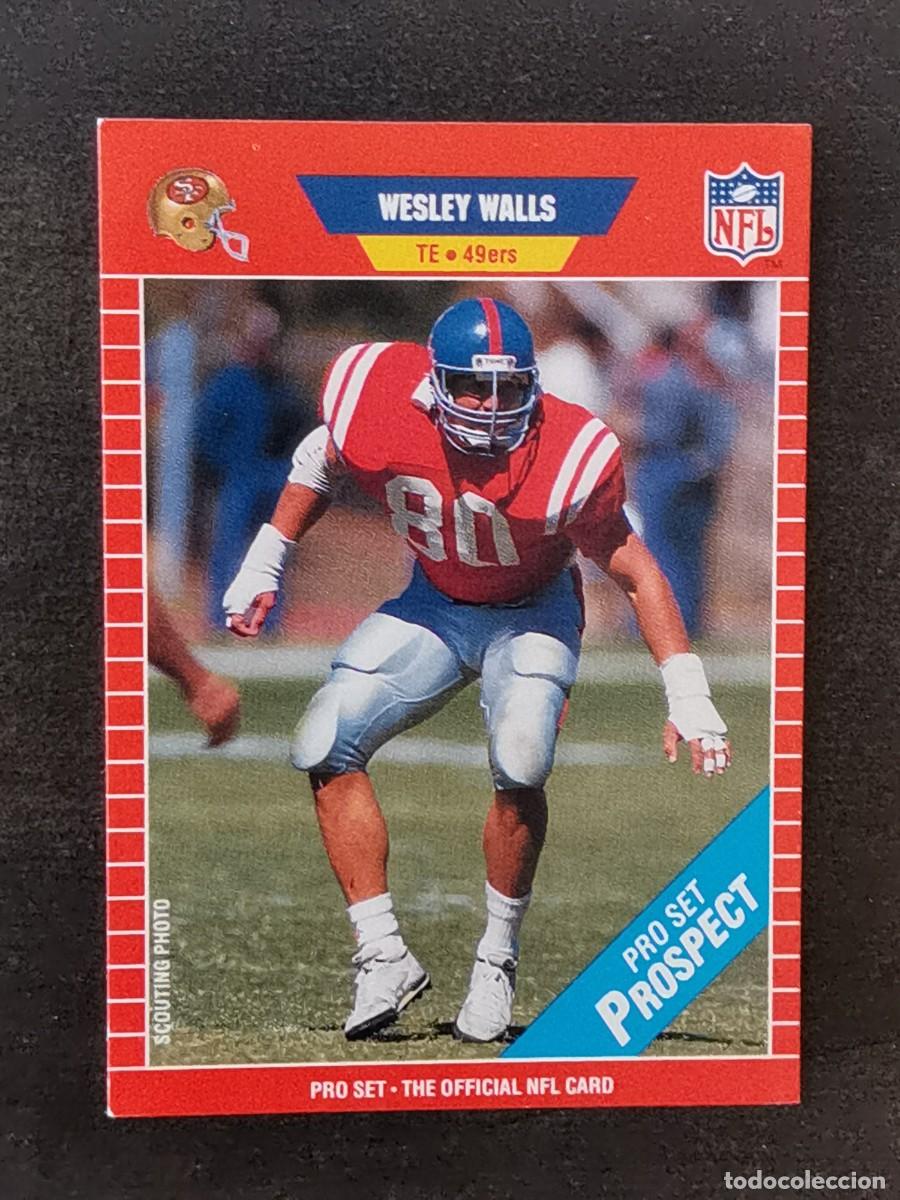 Colecionismo desportivo: Pro Set Football 1989 Rookie Card #538 Wesley Walls San Francisco 49ers NFL Card