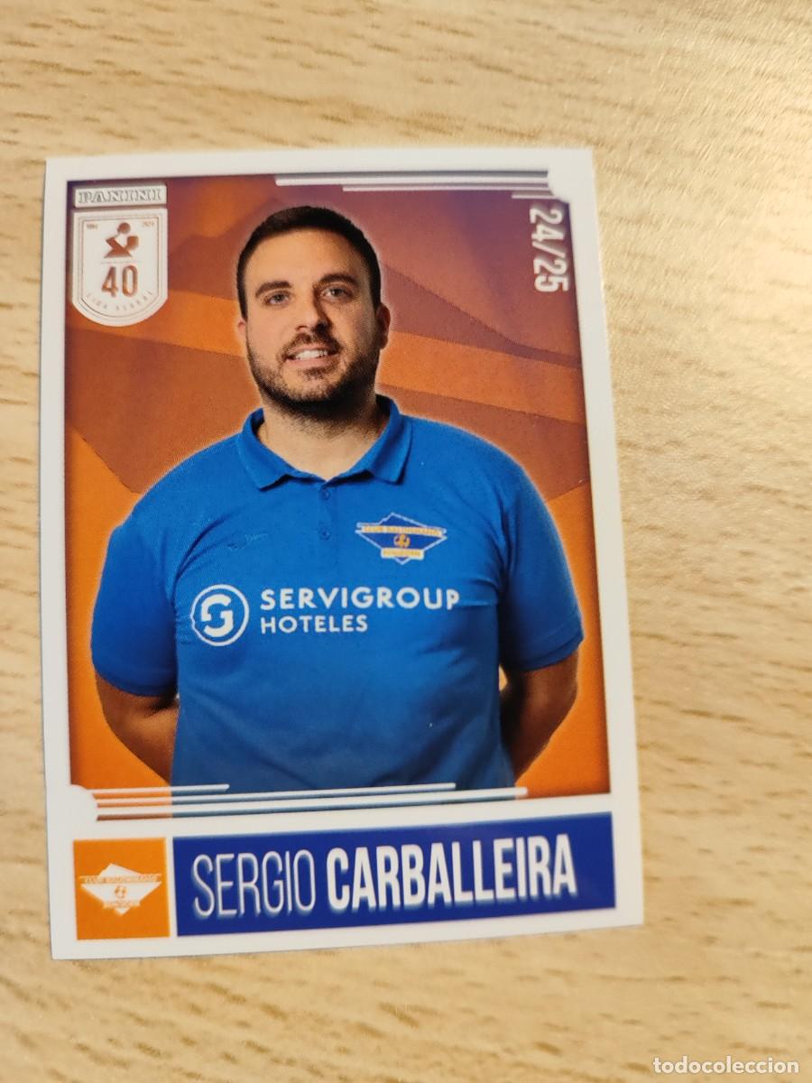 Coleccionismo deportivo: 205 SERGIO CARBALLEIRA JUSTO LIGA PLENITUDE ASOBAL 2024 25 - SERVIGROUP HOTELES BENIDORM PANINI 24 2
