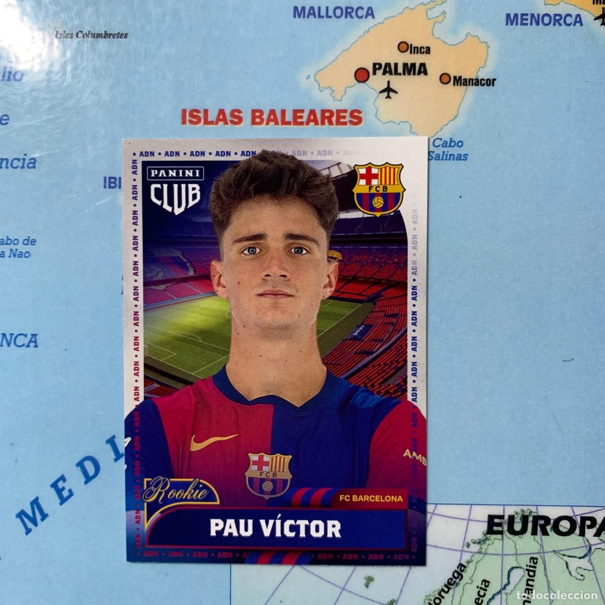 Collezionismo sportivo: Pau V&iacute;ctor n&uacute;mero 30 forca barsa Panini Club FC Barcelona 24-25 2024-2025