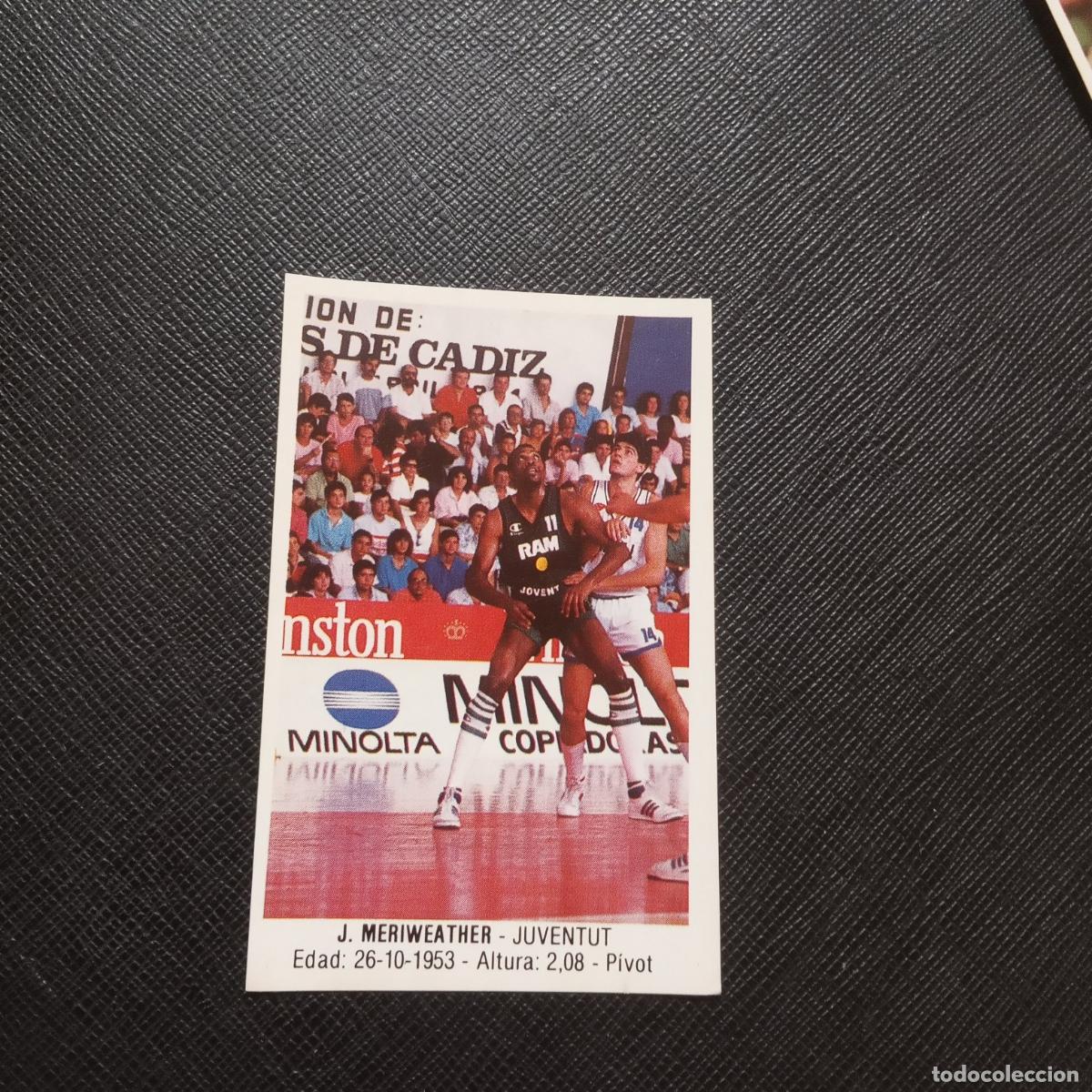 Sports collectibles: 90 MERIWEATHER JUVENTUT MERCHANTE 1987 1988 CROMO 87 88 BALONCESTO - SIN PEGAR - A191 PG118