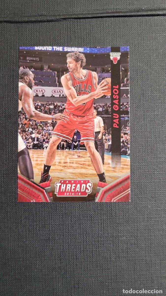 Collezionismo sportivo: 2014 2015 PAU GASOL CARD CHICAGO BULLS # 154 PANINI THREADS