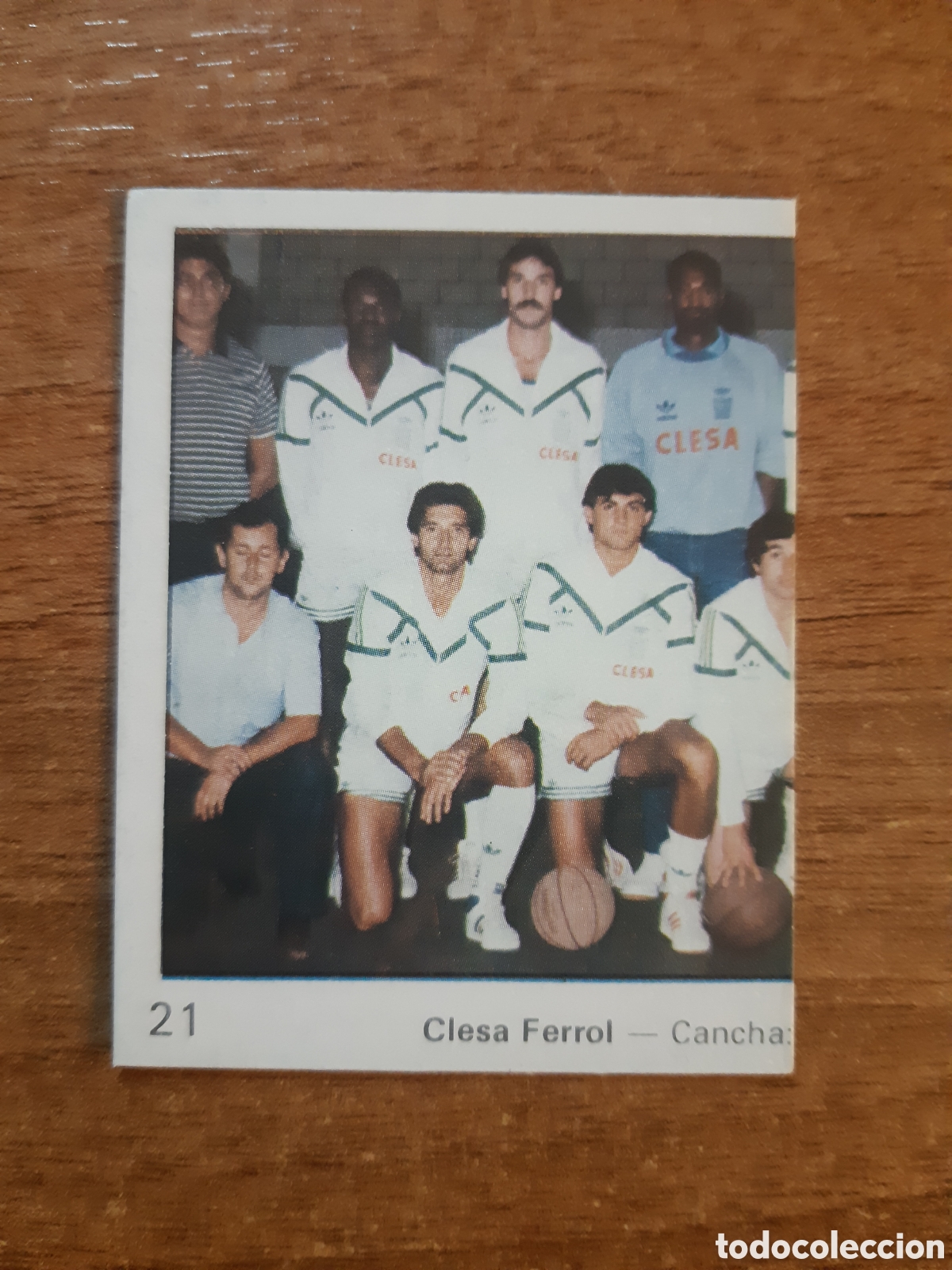 Collectionnisme sportif: N&deg;21 Alineaci&oacute;n Plantilla Clesa Ferrol 1/2 Liga ACB 85-86 Yogur Letona 1985 1986. Nunca pegado
