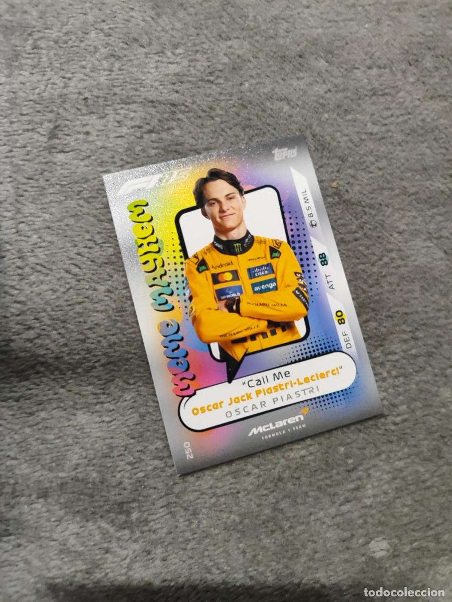 Coleccionismo deportivo: 250 TURBO ATTAX 2025 TOPPS OSCAR PIASTRI MEME MAYHEM F1 FORMULA 1 25