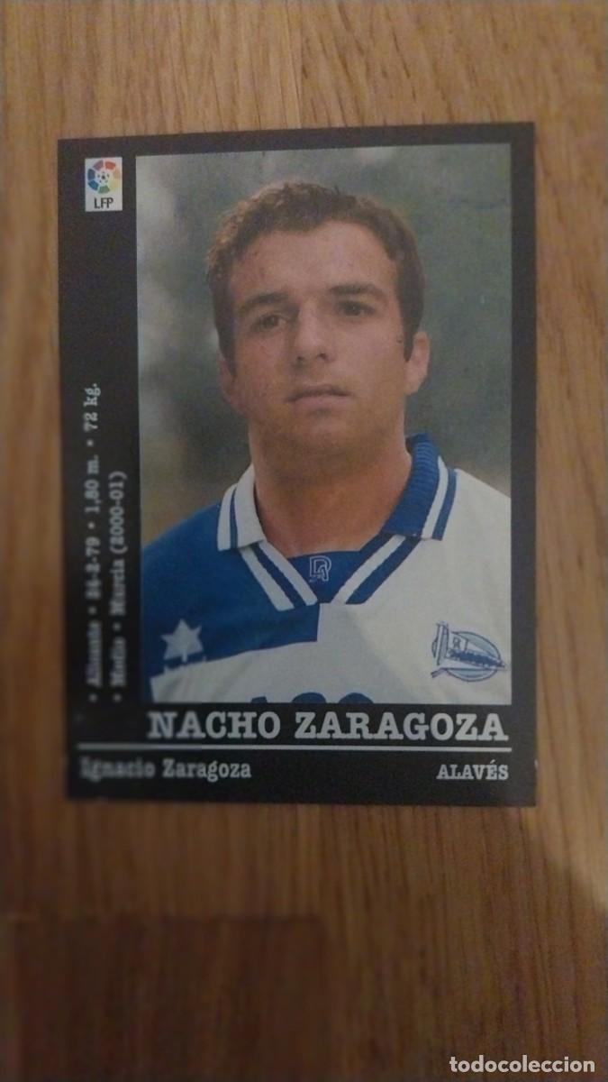 Coleccionismo deportivo: NACHO ZARAGOZA ALAVES n&ordm; 92A 92 PANINI LIGA 2000 2001 SIN PEGAR 00 01