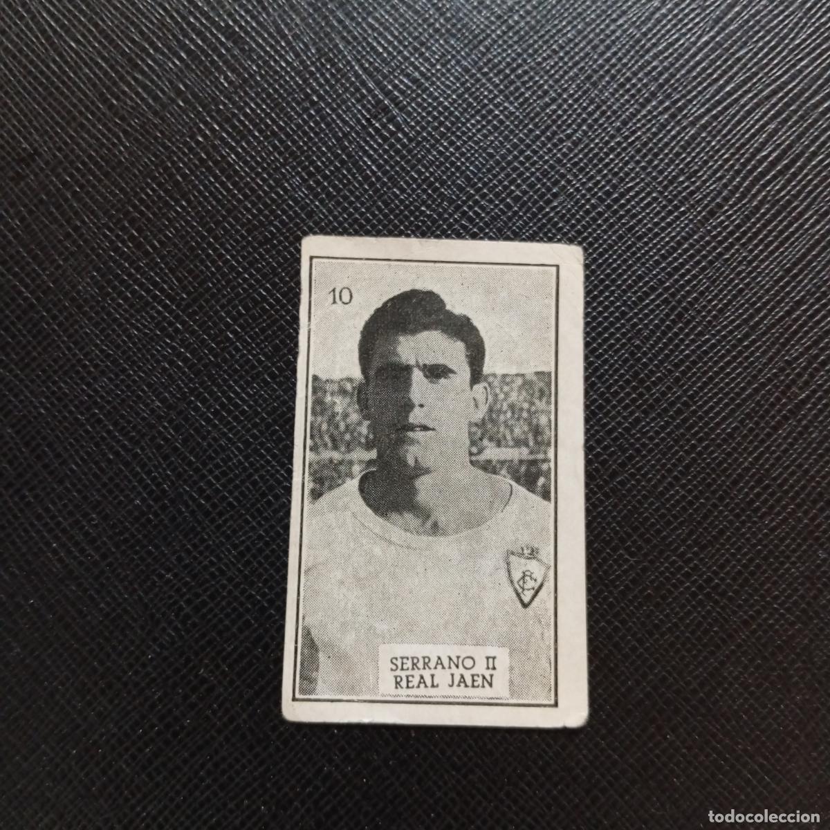 Coleccionismo deportivo: 10 SERRANO II REAL JAEN GRAFICAS BRASIL 1956 1957 FUTBOL LIGA 56 57 - SIN PEGAR - A29 PG45