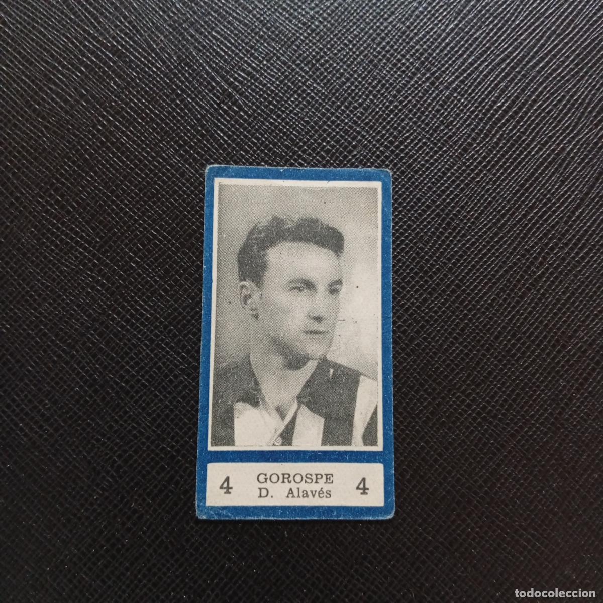 Coleccionismo deportivo: 4 GOROSPE ALAVES BALON 1954 1955 FUTBOL LIGA 54 55 CROMO - SIN PEGAR - A29 PG46