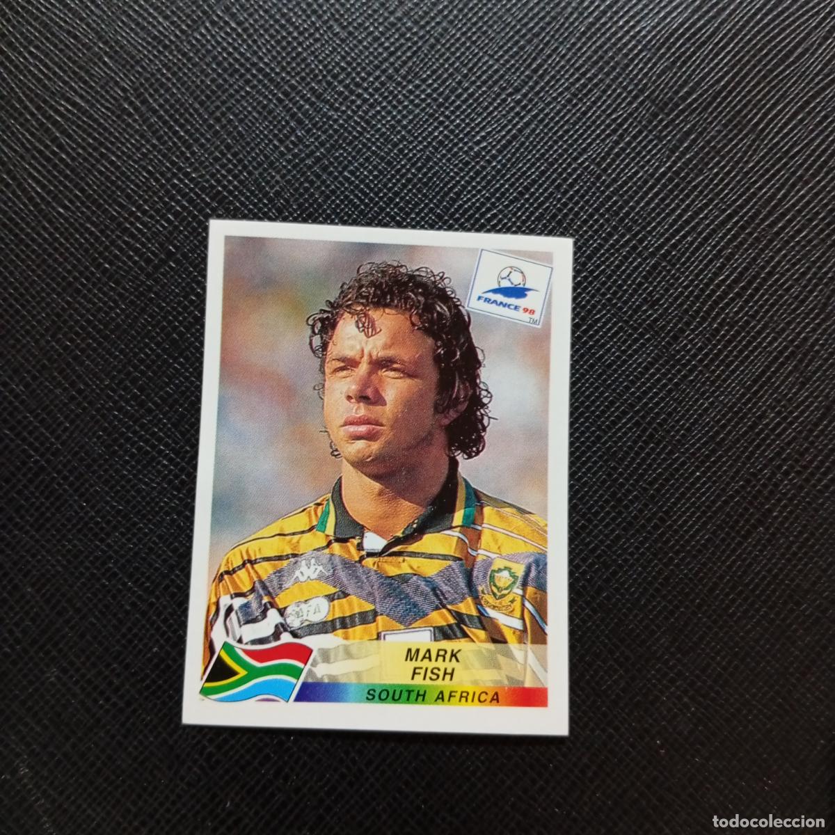 Sammelleidenschaft Sport: 180 MARK FISH SOUTH AFRICA PANINI 1998 MUNDIAL CROMO FUTBOL FRANCIA 98 - SIN PEGAR - A12 PG325