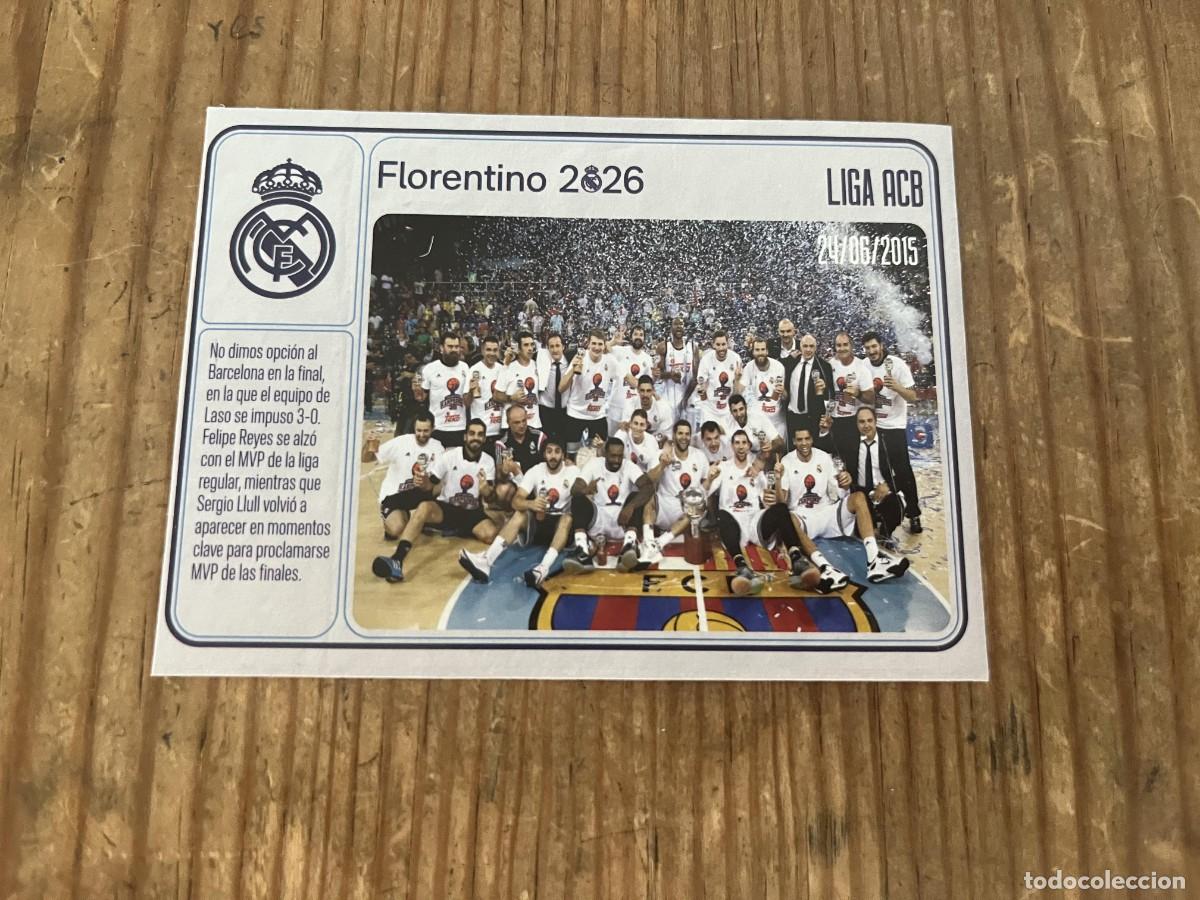 Coleccionismo deportivo: R31963 CROMO SIN PEGAR NUNCA PEGADO REAL MADRID FLORENTINO 2026 CAMPEON LIGA ACB BALONCESTO 2015