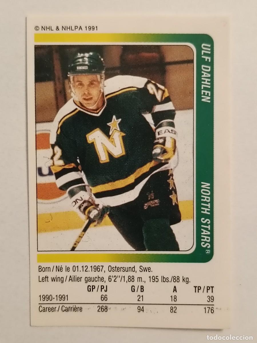 Coleccionismo deportivo: #110 ULF DAHLEN (MINNESOTA NORTH STARS) HOCKEY HIELO NHL 91/92 PANINI
